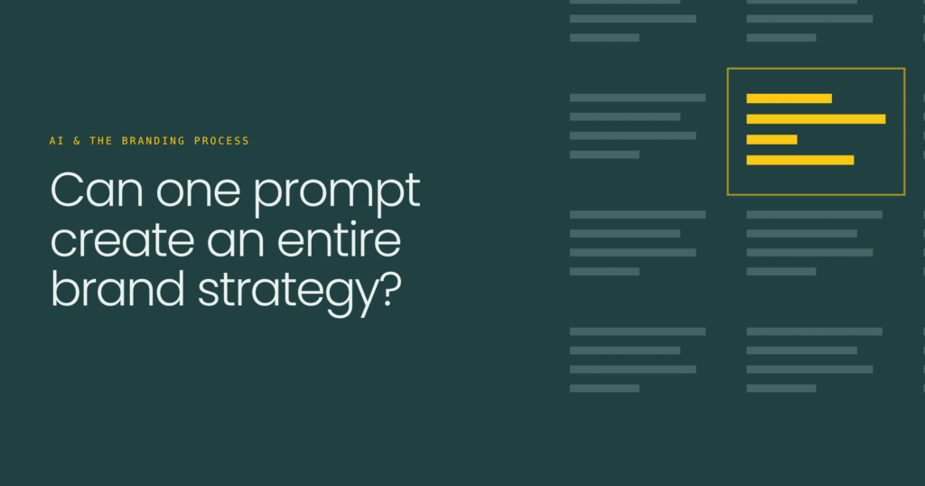 Can One Prompt Create a Brand Strategy?